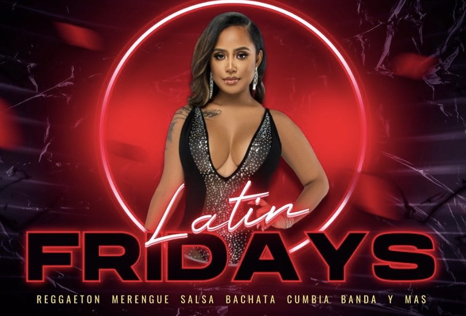 March 16th Latin Friday Night!