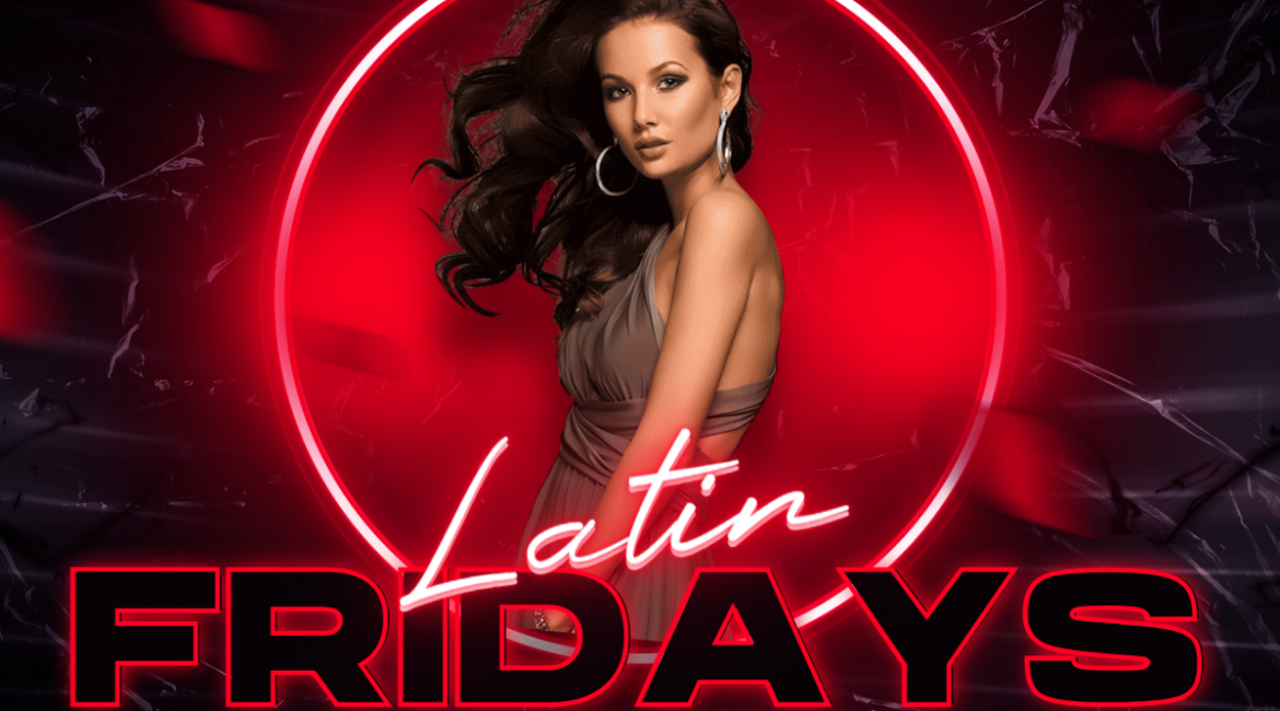 March 23rd Latin Friday Night!