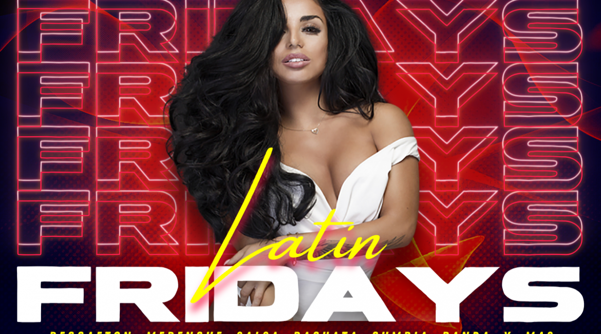 March 30th Latin Friday Night!
