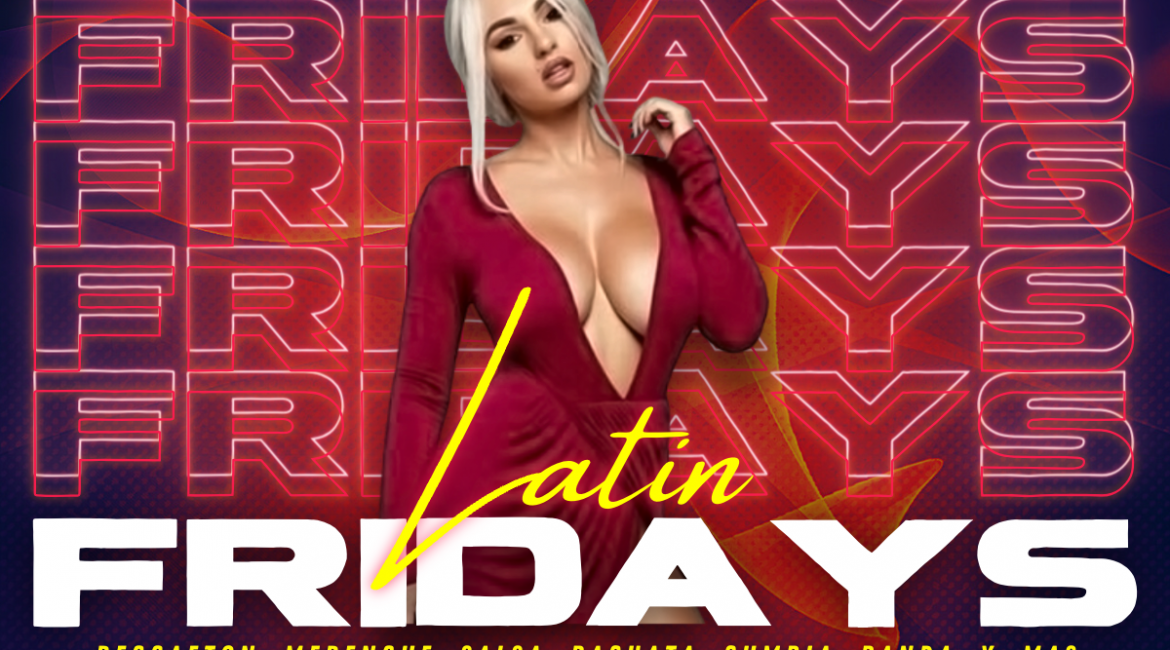 April 6th Latin Friday Night!